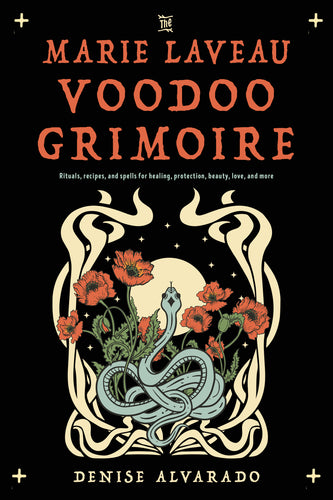 Marie Laveau Voodoo Grimoire by Alvarado