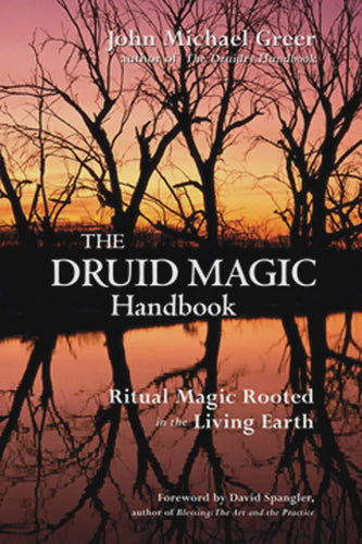 A Druid's Magic Handbook by John Michael Greer