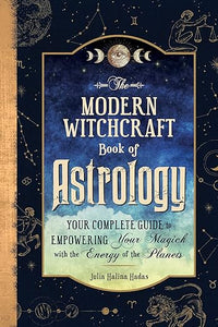 Modern Witchcraft Book of Astrology by Julia Halina Hadas