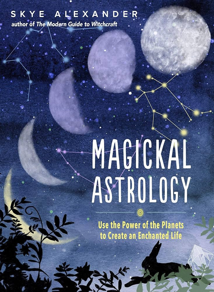 Magickal Astrology by Skye Alexander