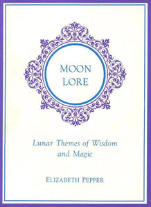 Moon Lore by Elizabeth Pepper