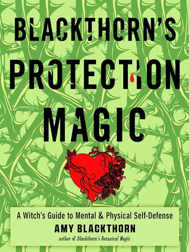 Blackthorn’s Protection Magic by Amy Blackthorn