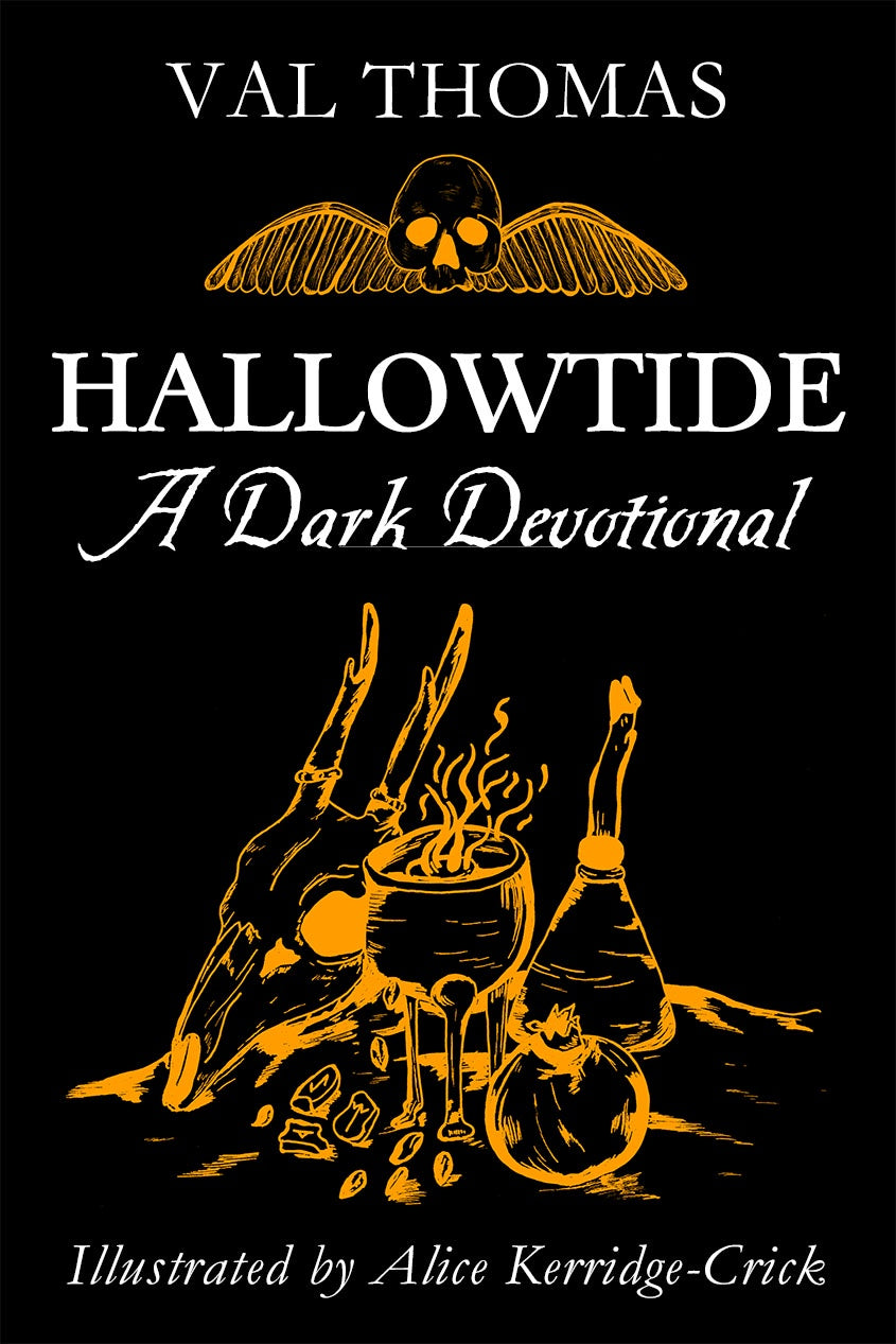 Hallowtide. A Dark Devotional By Val Thomas