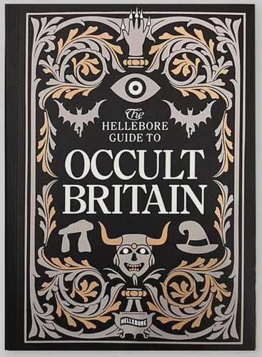 The Hellebore Guide to Occult Britain